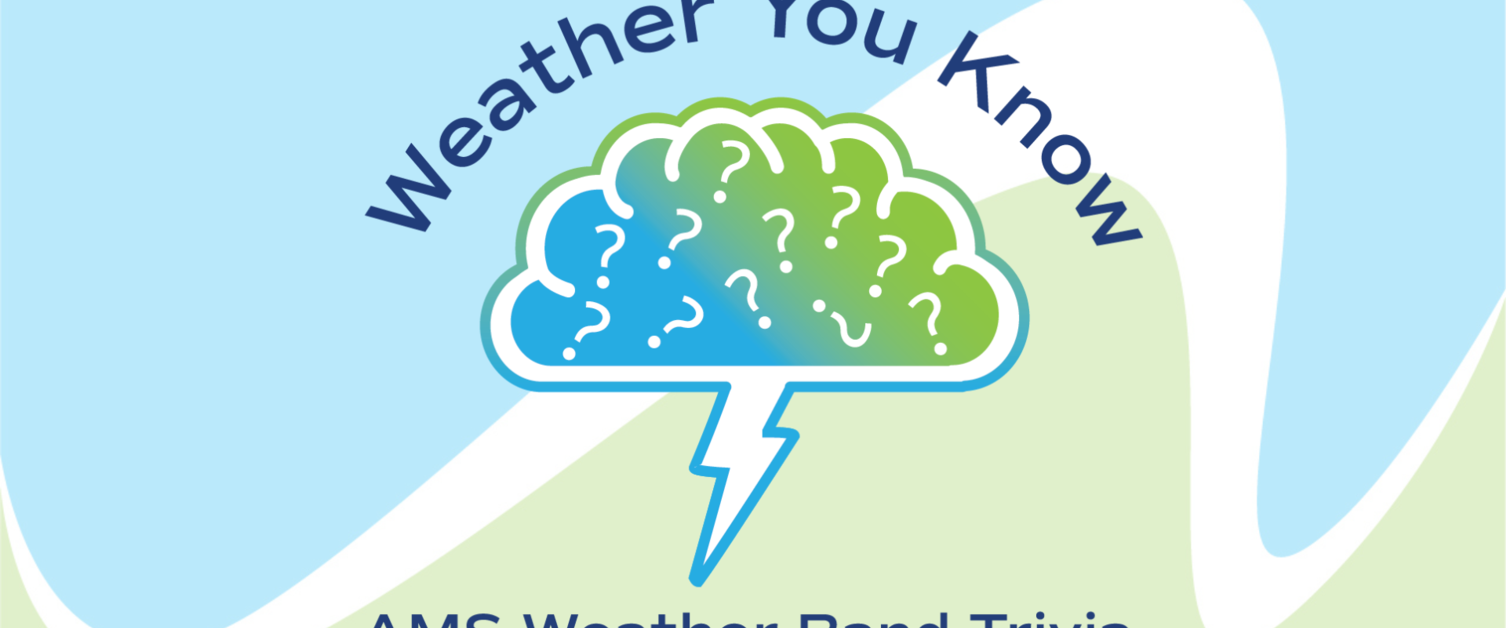 Weather You Know: AMS Weather Band Trivia - September 2023